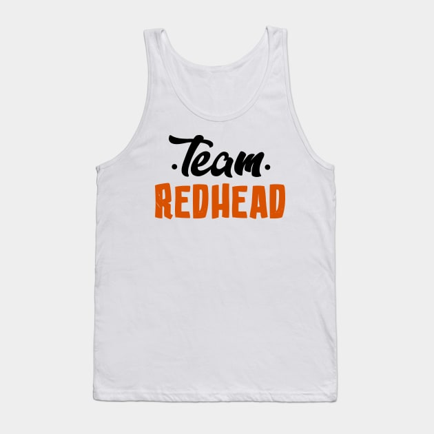 Team Redhead Tank Top by KsuAnn